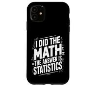 J'Ai Fait Les statistiques mathématiques Funny Data Coque pour iPhone 11