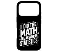 J'Ai Fait Les statistiques mathématiques Funny Data Coque pour iPhone 17 Pro