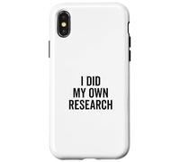 J'Ai Fait Mes Propres recherches sur de drôles de théories du Complot Coque pour iPhone X/XS