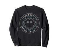 J'Ai Fait Un Test ADN et Dieu est Mon père Sweatshirt