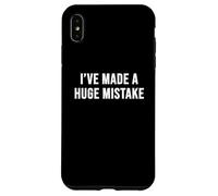 J'Ai Fait Une énorme Erreur Coque pour iPhone XS Max