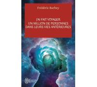 J'ai Fait Voyager Un Million De Personnes Dans Leurs Vies Antérieures