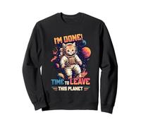 J'ai fini le temps de quitter cette planète : misanthrope et antisocial Sweatshirt