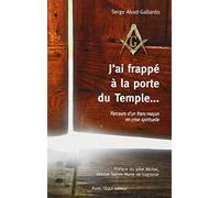 J'ai frappé à la porte du Temple...