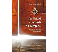 J'ai frappé à la porte du Temple...