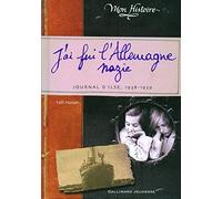 J'ai fui l'Allemagne nazie: Journal d'Ilse (1938-1939)