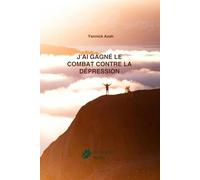 J'ai gagné le combat contre le dépression