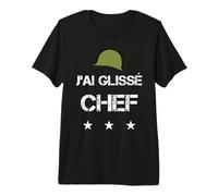 J'Ai Glissé Chef - Phrase Film culte 7e Compagnie T-Shirt Haut de Gamme