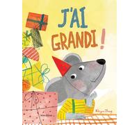 J'ai grandi !