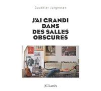 J'ai grandi dans des salles obscures