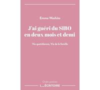 J'ai guéri du SIBO en deux mois et demi