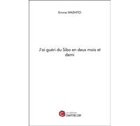 J'ai guéri du Sibo en deux mois et demi - Emma Washito - Chapitre.com - broché - Guide