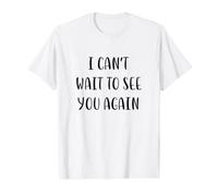 J'Ai hâte de Vous Revoir Funny Idea White Lie Party T-Shirt Graphique avec Valeur