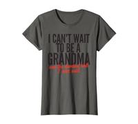 J'Ai hâte d'être Une Grand-mère, Grand-mère Sarcastique et drôle T-Shirt