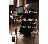 J'ai Immédiatement Écouté Les Conseils De Dieu