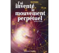 J'ai inventé le mouvement perpétuel