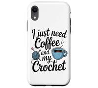 J'Ai Juste Besoin De Café Et Mon Amour De Café Au Crochet Coque pour iPhone XR