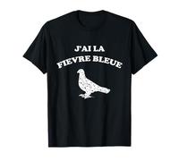 J'ai la fièvre bleue chasse aux pigeons palombe T-Shirt
