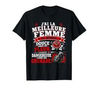 J'Ai la Meilleure Femme du Monde Douce comme Une Fleur T-Shirt