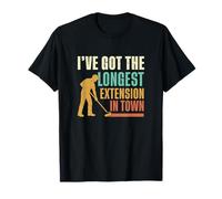 J'Ai la Plus Longue Extension de la Ville | Funny House Painters T-Shirt