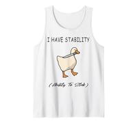 J'ai la stabilité et la capacité de poignarder Funny Duck Pun Débardeur