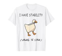 J'ai la stabilité et la capacité de poignarder Funny Duck Pun T-Shirt