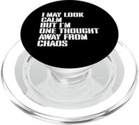J'Ai l'air Calme, mais Je ne suis qu'à Une pensée du Chaos PopSockets PopGrip pour MagSafe