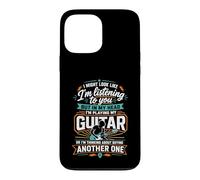 J'Ai l'air d'écouter mais dans ma tête Je Joue de la Guitare Coque pour iPhone 13 Pro Max