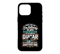 J'Ai l'air d'écouter mais dans ma tête Je Joue de la Guitare Coque pour iPhone 16 Pro Max