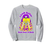 J'Ai l'air Mieux penché sur Un Livre Sweatshirt