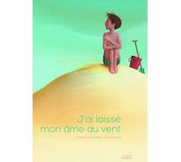 J'ai laissé mon âme au vent