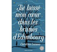 J'ai laissé mon coeur dans les brumes d'Edimbourg