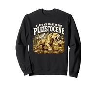 J'Ai laissé Mon cœur au Pléistocène Smilodon Sabertooth Sweatshirt