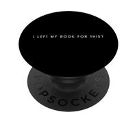 J'Ai laissé Mon Livre pour ça - Minimalist Bookworm Dry Humor PopSockets PopGrip Adhésif