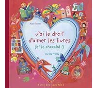 J'ai le droit d'aimer les livres (et le chocolat !)