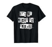 J'Ai Le Droit de Voyager en Tant Que ressortissant de l'État T-Shirt