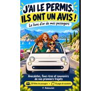 J'ai le permis. Ils ont un avis !: Le livre d'or de mes passagers - carnet souvenir à remplir, cadeau de félicitations pour le permis de conduire