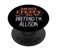 J'ai le plus de chances de faire semblant d'être Allison pour Halloween PopSockets PopGrip Adhésif