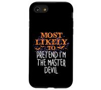 J'ai le plus de chances de faire semblant d'être le Maître du Diable pour Halloween Coque pour iPhone SE (2020) / 7 / 8