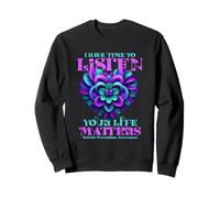 J'Ai Le Temps de t'écouter Life Matters Sweatshirt
