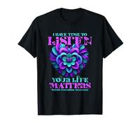 J'Ai Le Temps de t'écouter Life Matters T-Shirt