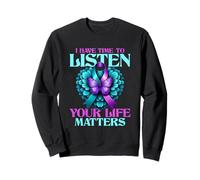 J'Ai Le Temps d'écouter Your Life Matters Sweatshirt