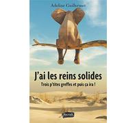 J'ai les reins solides: Trois p'tites greffes et puis ça ira !