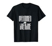 J'ai l'esprit ouvert et je vis seule T-Shirt