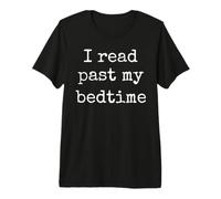 J'Ai lu après l'heure du Coucher, Amateur de Livres T-Shirt Haut de Gamme