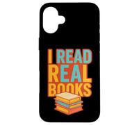 J'Ai lu de Vrais Livres Coque pour iPhone 16 Plus