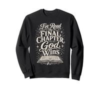 J'Ai lu Le dernier chapitre : Dieu gagne Un chrétien Religieux Sweatshirt