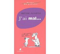 J'ai mal...