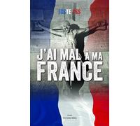 J'ai mal à ma France