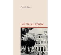 J'ai mal au ventre